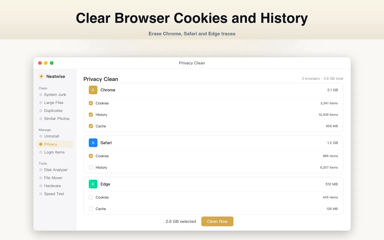 Privacy Clean erases cookies, history and caches for Chrome, Safari and Edge.